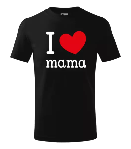 Detské tričko I love mama