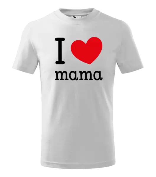 Detské tričko I love mama