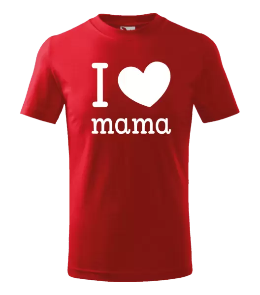Detské tričko I love mama