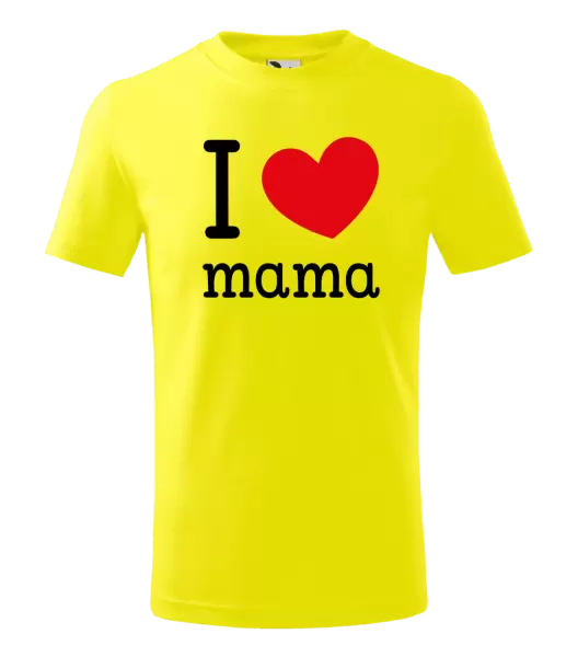 Detské tričko I love mama