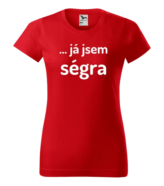 Dámské tričko ... já jsem ségra