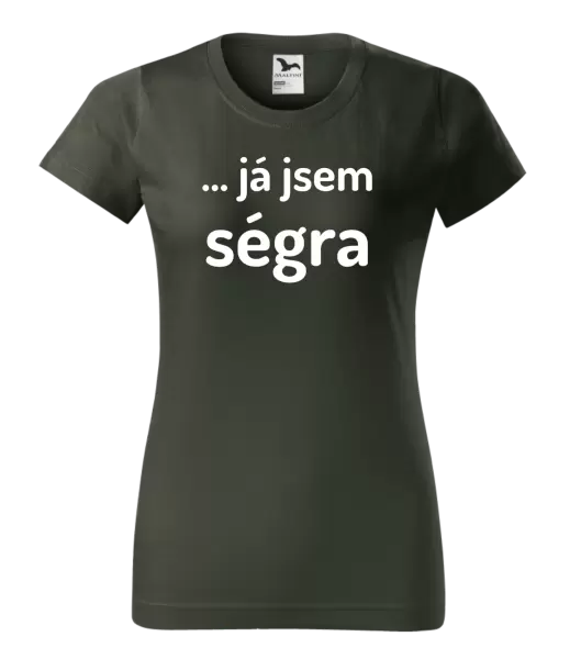 Dámské tričko ... já jsem ségra