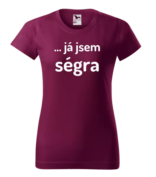 Dámské tričko ... já jsem ségra