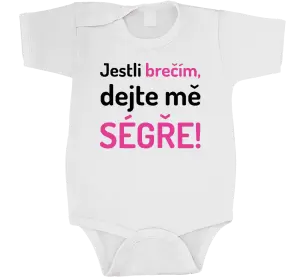 Dětské body Jestli brečím, dejte mě ségře