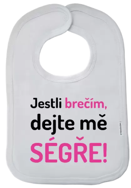 Dětský bryndák Jestli brečím, dejte mě ségře