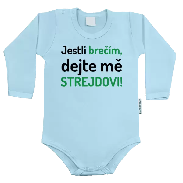 Dětské body Jestli brečím, dejte mě strejdovi