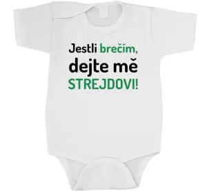 Dětské body Jestli brečím, dejte mě strejdovi