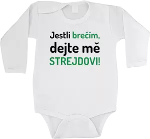 Dětské body Jestli brečím, dejte mě strejdovi