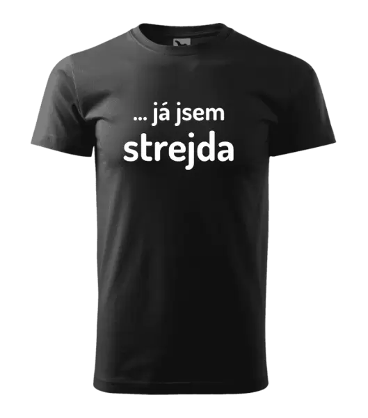 Pánské tričko ... já jsem strejda