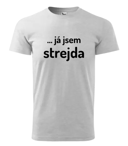 Pánské tričko ... já jsem strejda