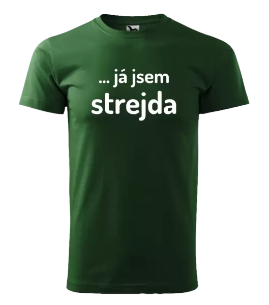 Pánské tričko ... já jsem strejda