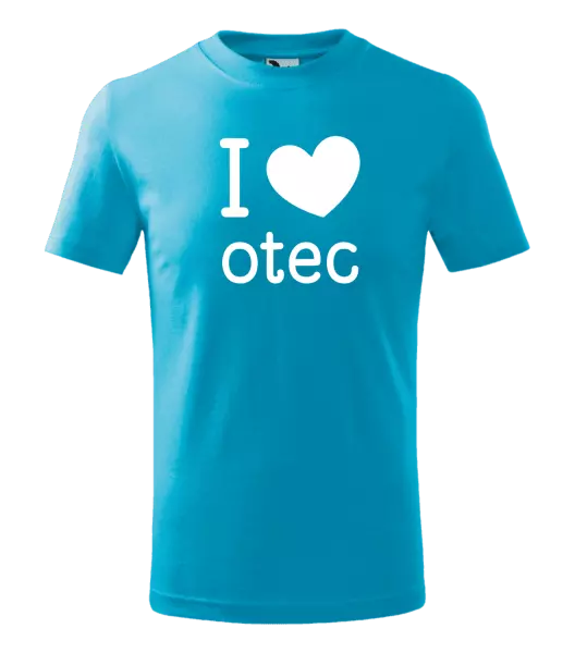 Detské tričko I love otec