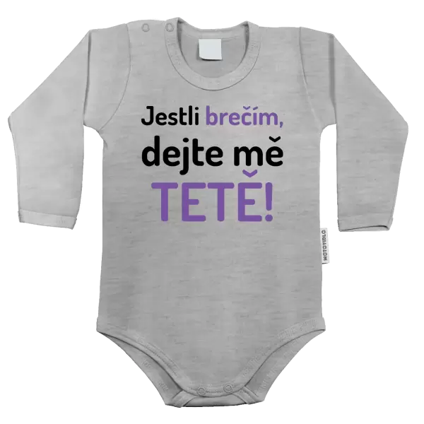 Dětské body Jestli brečím, dejte mě tetě