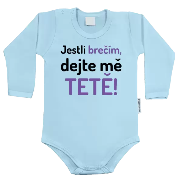 Dětské body Jestli brečím, dejte mě tetě