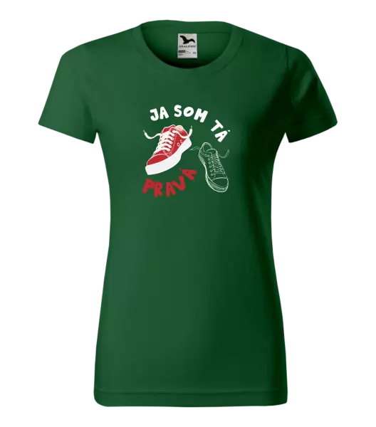 Dámske tričko Ja som ta pravá