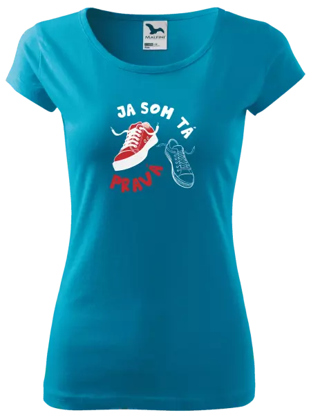 Dámske tričko Ja som ta pravá