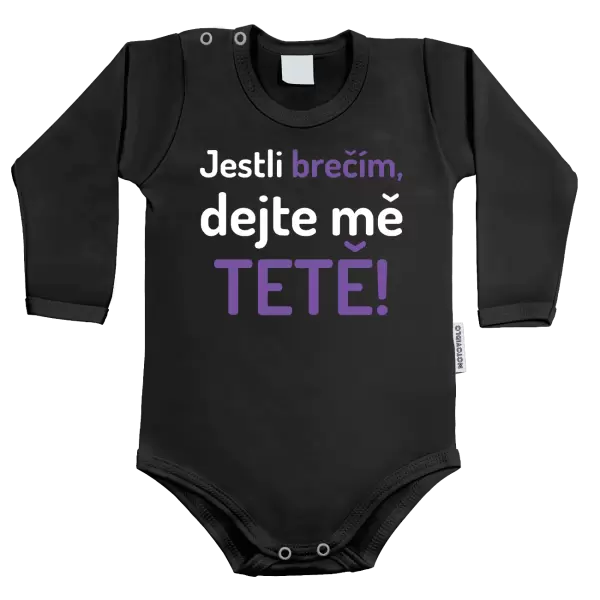 Dětské body Jestli brečím, dejte mě tetě