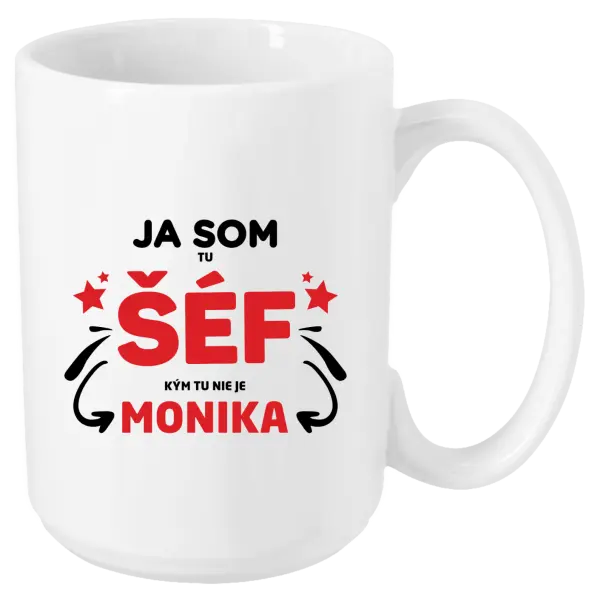 Hrnček Ja som tu šéf, kým tu nie je meno.