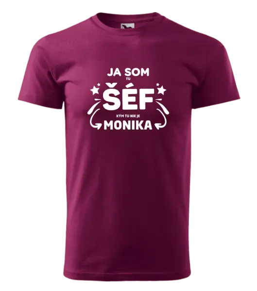 Pánske tričko Ja som tu šéf, kým tu nie je meno.