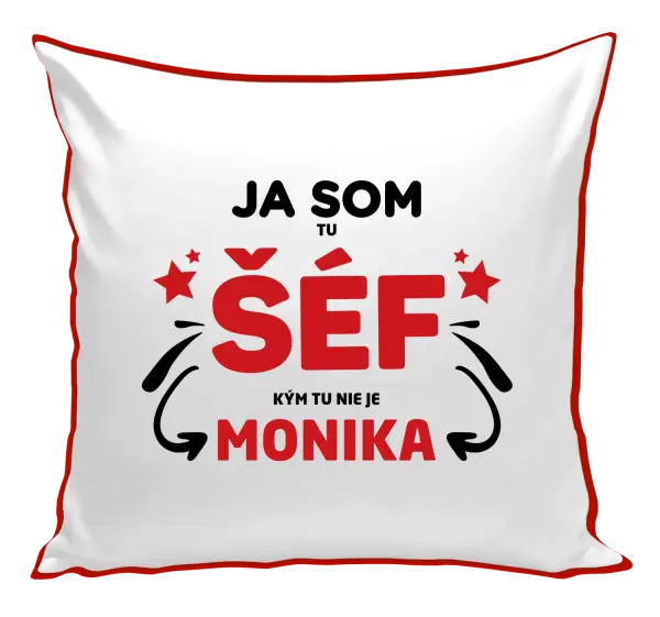 Vankúš Ja som tu šéf, kým tu nie je meno.