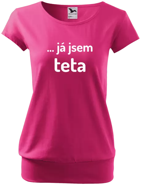 Dámské tričko ... já jsem teta