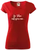 Dámske tričko Ja Teba milujem viac
