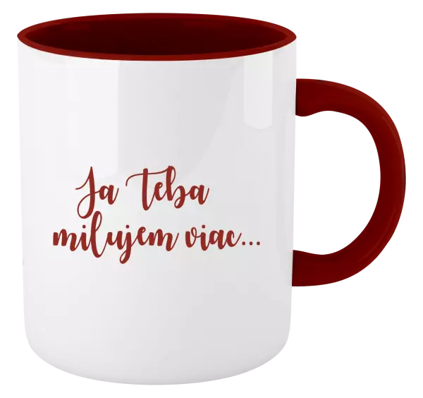 Hrnček  Ja Teba milujem viac