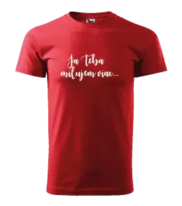 Pánske tričko Ja Teba milujem viac