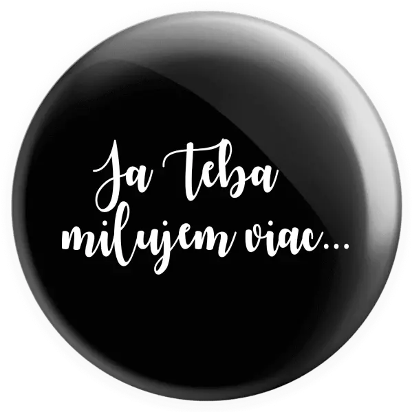 Placka Ja Teba milujem viac