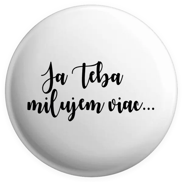 Placka Ja Teba milujem viac