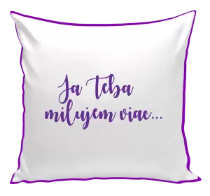 Vankúš Ja Teba milujem viac