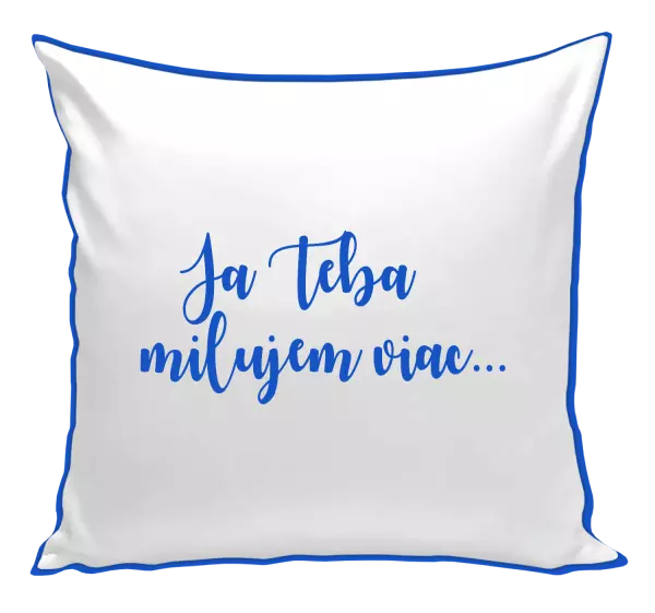 Vankúš Ja Teba milujem viac