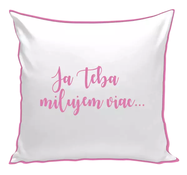 Vankúš Ja Teba milujem viac