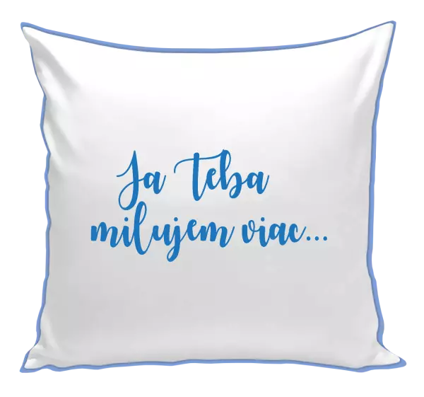 Vankúš Ja Teba milujem viac