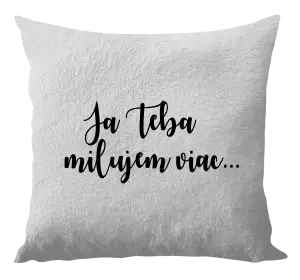 Vankúš Ja Teba milujem viac