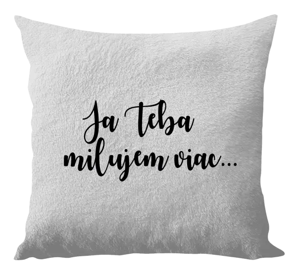 Vankúš Ja Teba milujem viac