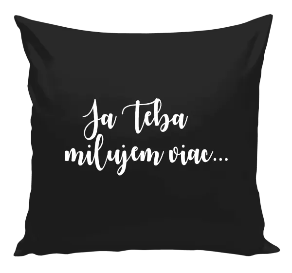 Vankúš Ja Teba milujem viac