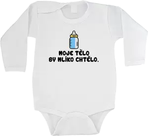 Dětské body Moje tělo by mlíko chtělo