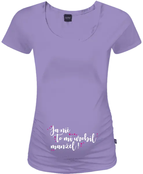 Tehotenské tričko Ja nič, to mi urobil manžel!