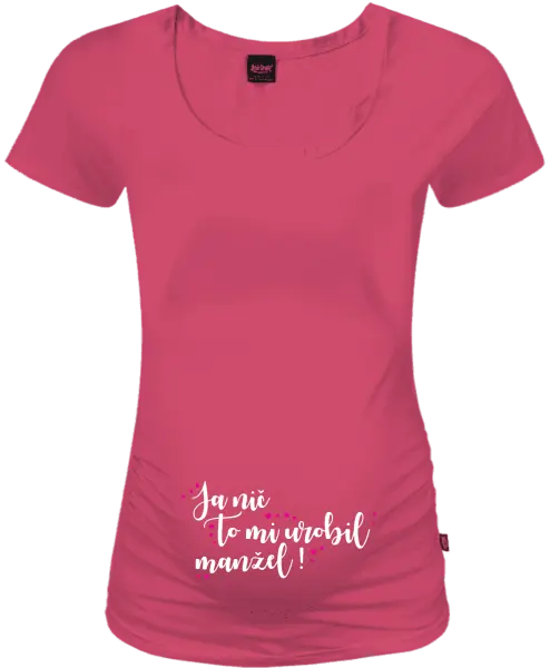 Tehotenské tričko Ja nič, to mi urobil manžel!