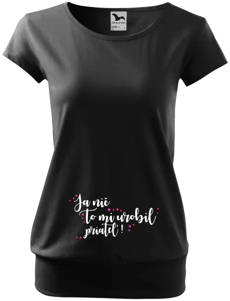 Tehotenské tričko Ja nič, to mi urobil priateľ!