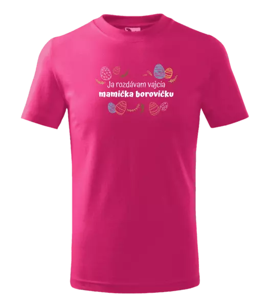 Detské veľkonočné tričko Ja rozdávam vajcia, mamička borovičku