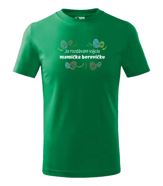 Detské veľkonočné tričko Ja rozdávam vajcia, mamička borovičku
