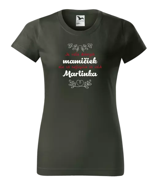 Dámske tričko Je vela hodných mamičiek... -