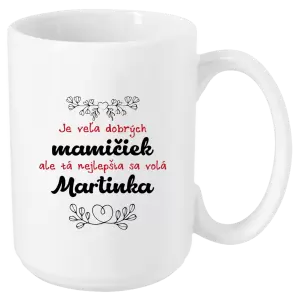 Hrnček Je vela hodných mamičiek... -