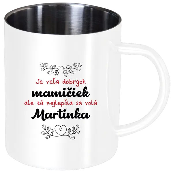 Nerezový hrnček Je vela hodných mamičiek... -