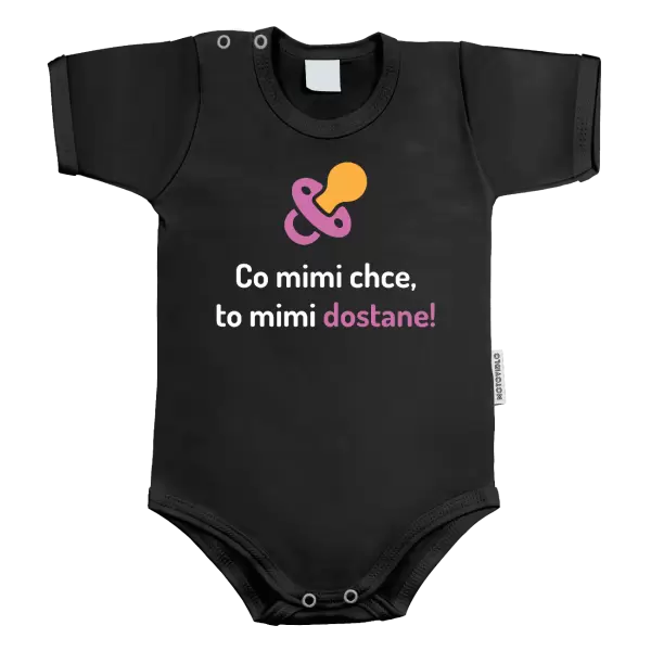 Dětské body Co mimi chce, to mimi dostane