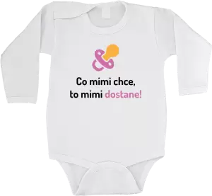 Dětské body Co mimi chce, to mimi dostane