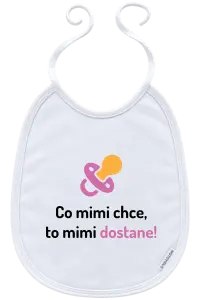 Dětský bryndák Co mimi chce, to mimi dostane