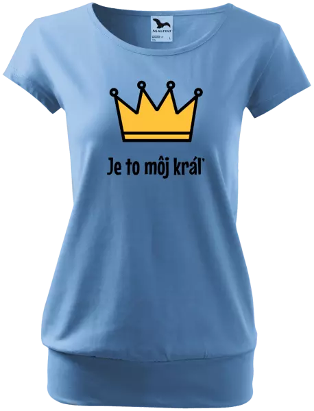 Dámske tričko Je to môj kráľ